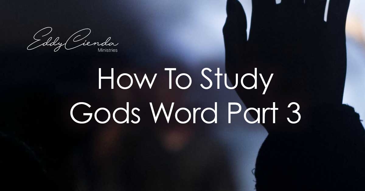 how-to-study-gods-word-part-3