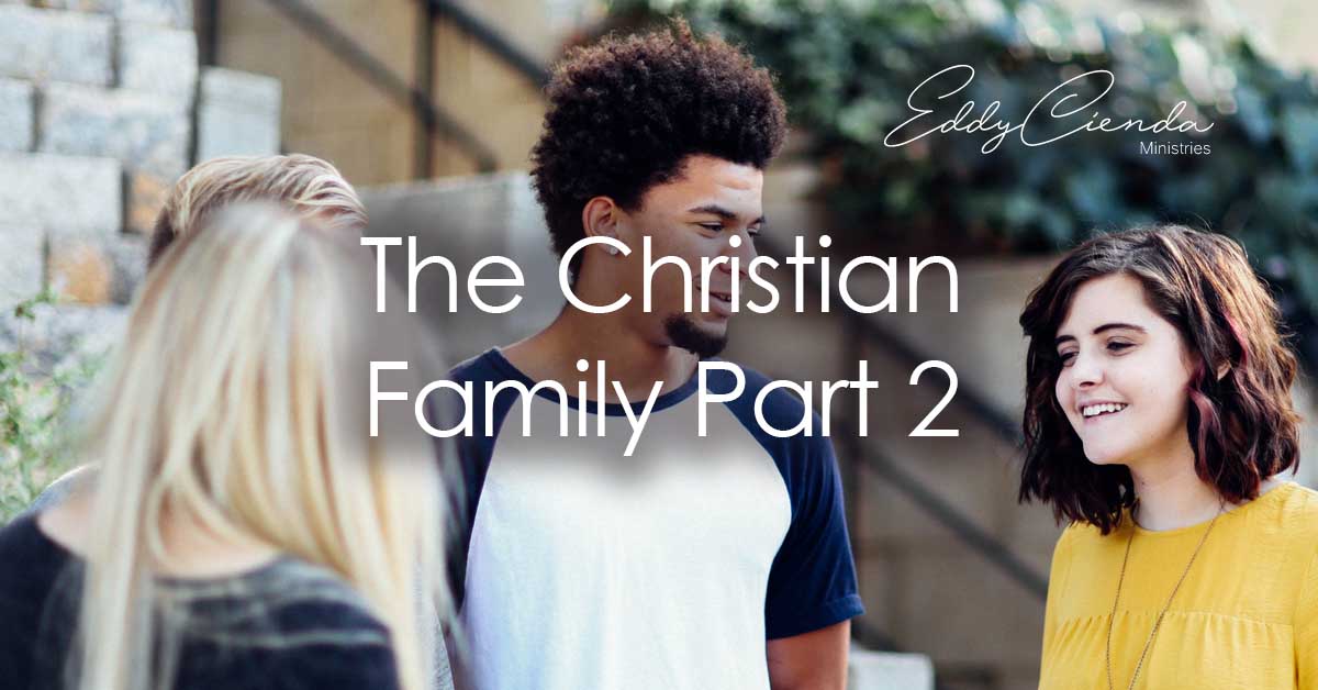 The Christian Family Part 2