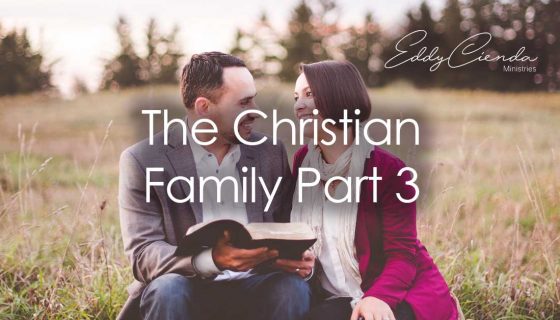 The Christian Family Part 3