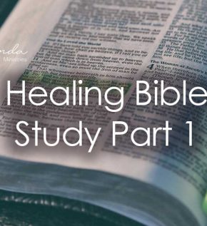 Healing Bible Study Part 1