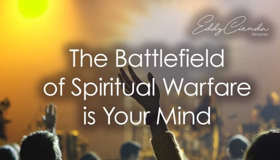 The Battlefield of Spiritual Warfare is Your Mind