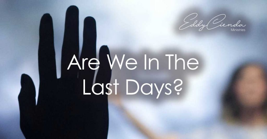 Are We In The Last Days