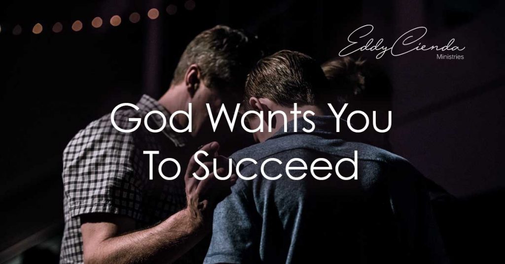God Wants You To Succeed