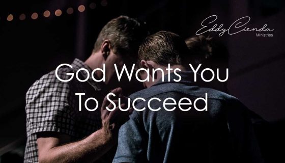 God Wants You To Succeed