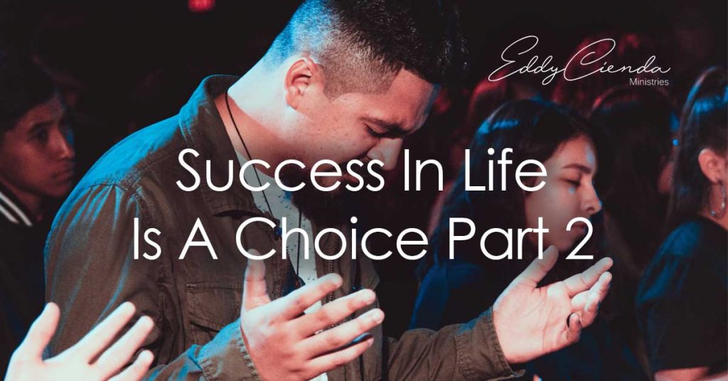 Success In Life Is A Choice Part 2